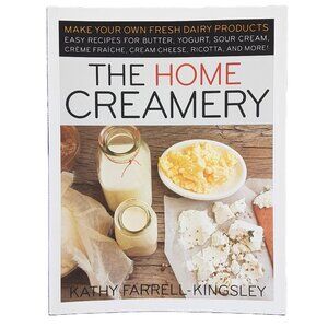 The Home Creamery by Kathy Farrell-Kingsley 217 Pgs Like New Yogart Butter Cream